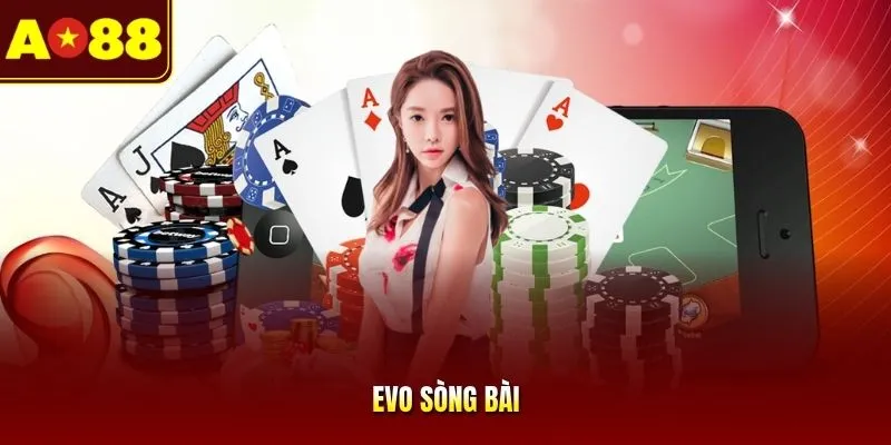 EVO Sòng Bài | Dealer Quốc Tế, Trải Nghiệm Cược Live Top 1