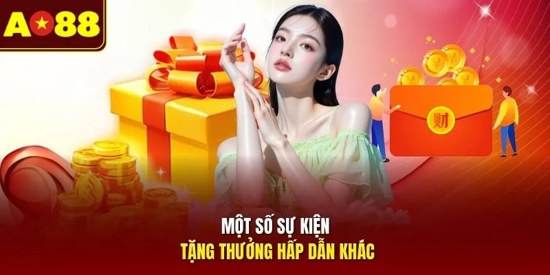 Một số sự kiện tặng thưởng hấp dẫn khác