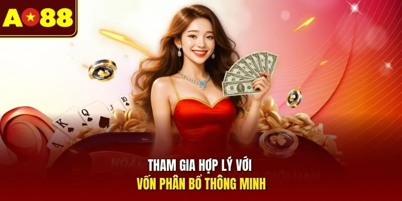 Tham gia hợp lý với vốn phân bổ thông minh