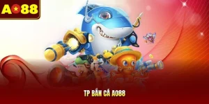 TP Bắn Cá AO88 - Sảnh Săn Thưởng Đại Dương Đỉnh Cao 2026