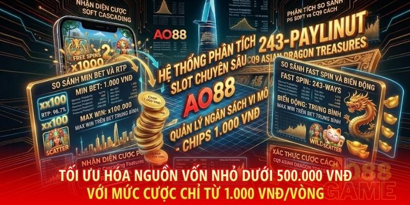 Tối ưu hóa nguồn vốn nhỏ dưới 500.000 VNĐ với mức cược chỉ từ 1.000 VNĐ/vòng để săn chuỗi Free Spins nhân thưởng khủng.